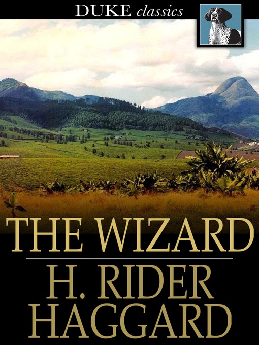 Title details for The Wizard by H. Rider Haggard - Wait list